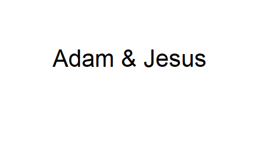 Adam and Jesus